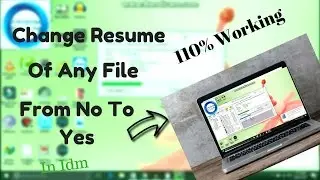 How To Change Resume Capability In IDM From No To Yes 100% working