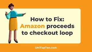 Fix: Amazon proceeds to checkout loop
