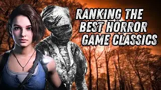 Tier List: Ranking The Best Horror Game Classics