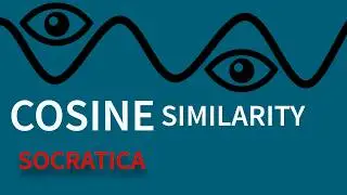 Cosine Similarity ← Natural Language Processing ← Socratica