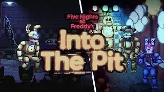 FNAF Into the Pit is here!! PART 1 Gameplay