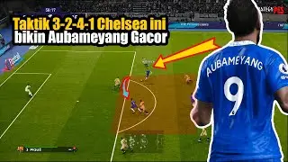 Taktik 3-2-4-1 Chelsea ini  bikin Aubameyang Gacor - PES 2021 Update 2023