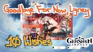 10 pulls on Lyney banner; Final week for this banner [Genshin 4.0 Wishes Week 3]