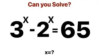 A Wonderful Math Problem. 3^X -2^X =65 | Olympiad Mathematics |