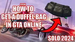 HOW TO GET A DUFFEL BAG [SOLO] IN GTA ONLINE [2024]