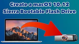 How to create a macOS 10.12 Sierra Flash Drive 