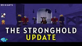 BIG UPDATE: 99 Nights In The Forest - Stronghold Update!