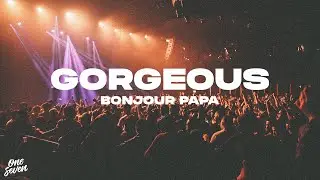 Bonjour Papa - Gorgeous