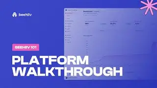Platform Walkthrough - beehiiv 101 (Full Overview Guide)