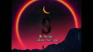 DJ Souljar - Tell me Why Remix 2022