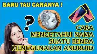 Cara mengetahui nama suatu benda yang belum kita ketahui | cari nama barang menggunakan google lens