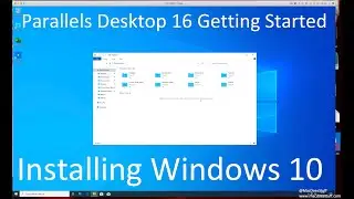 Tutorial - Getting Started with Parallels Desktop 16 and Windows 10