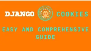 Exploring Django Cookies from Start to Finish | how to store and retrieve django cookies