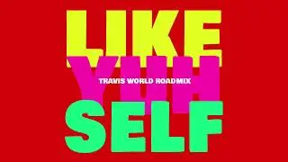 Patrice Roberts x Machel Montano - Like Yuh Self - Travis World Roadmix (Official Audio) | Soca 2023