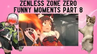 THE KITTY STORY EXPERIENCE  Zenless Zone Zero Funny Moments Part 8