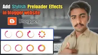 How to Add Preloader in Blogger Website Using HTML CSS and JavaScript || Add Preloader to Blogger