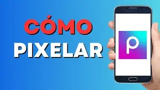 Cómo Pixelar en PicsArt