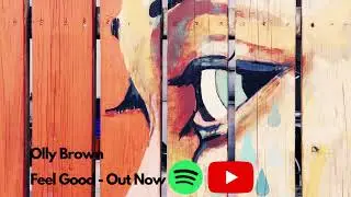 Olly Brown - Feel Good