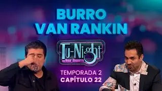 El Burro Van Rankin nos cuenta de su Linaje [Episodio Completo] | Tu-Night con Omar Chaparro