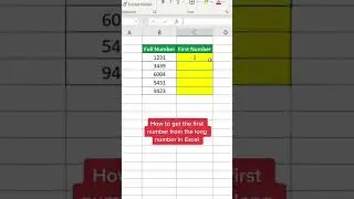How to Get First Character from the Number in Excel! 