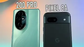 Honor 200 Pro vs Pixel 8a: Quale Scegliere? | CONFRONTO