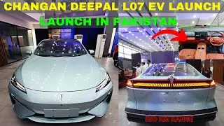 Changan Deepal L07 EV Launch in Pakistan | Deepal L07 EV Price, Specs & Features | Deepal L07 EV