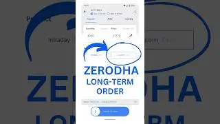 How to Buy Long-Term Shares in Zerodha? Explained in 60 Seconds 