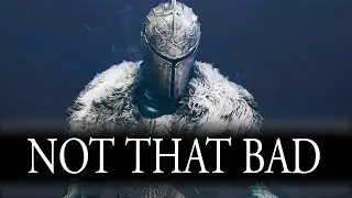 Dark Souls 2 Isn't As Bad As You Think