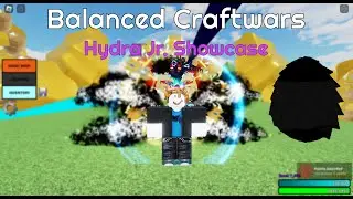 Balanced Craftwars Hydra Jr Showcase