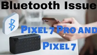 How to Fix Bluetooth Not Working on Google Pixel 7 Pro and Pixel 7 | Bluetooth Issues Pixel 7 Pro