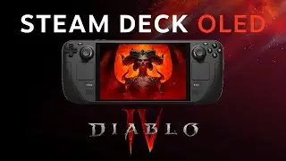 Diablo 4 on the Steam deck OLED and LCD 