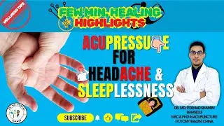 Acupressure | Headache | Sleeplessness | Insomnia |  What? How? Why? All You Need to Know! | FMHH