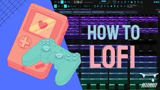How To Make Lofi Beats In FL Studio 2022 Tutorial