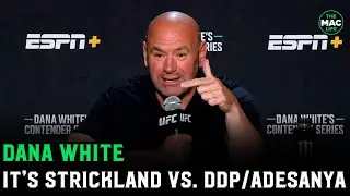 Dana White: Sean Strickland fights winner of Israel Adesanya vs. Dricus Du Plessis