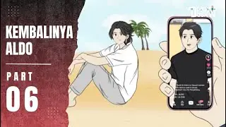 KEMBALINYA ALDO PART 6 - Animasi Sekolah
