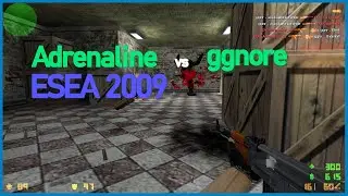 [ POV ] POV Adrenaline vs ggnore (ESEA 2009)