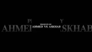 PRESENTS AHMED VS ASKHAB