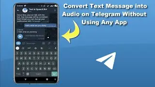 How to Quickly Convert Text into Audio on Telegram | Android