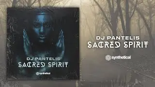 DJ Pantelis - Sacred Spirit [Synthetical Records]