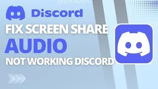 How To Fix Screen Share Audio Not Working Discord! (Stream On Discord With Sound) 2023