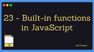 [Beyond JavaScript - in Arabic #23] - Built In Functions In JavaScript