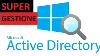 l'Active Directory di Microsoft può trasformare la gestione IT della tua azienda!