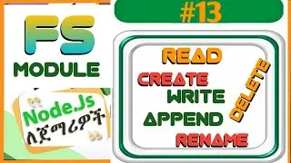 NodeJS Tutorial - 13 - FS Module .