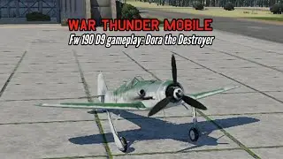 Fw-190 D9 gameplay: Dora the destroyer - War Thunder Mobile
