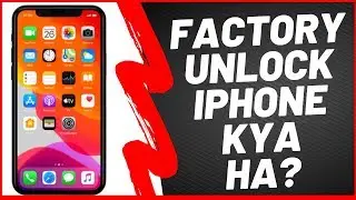 WHAT IS FACTORY UNLOCKED iPHONE 2020