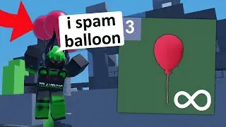 POV: You're a Balloon Spammer