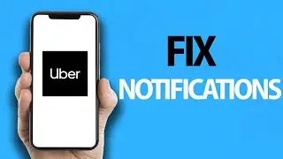 How To Fix Uber App Notifications | Easy Quick Solution