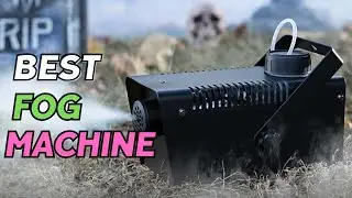 Best Fog Machine - 10 Best Fog Machines for Holidays and Your Home
