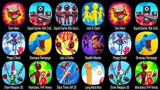 Tom Hero, Squid Game 456 Survival, Join Clash, Poppy Clash, Dinosaur Rampage, Join Strike ...