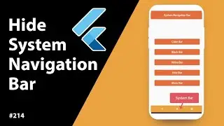 Flutter Tutorial - Hide System Navigation Bar